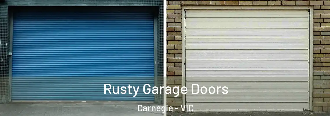 Rusty Garage Doors Carnegie - VIC