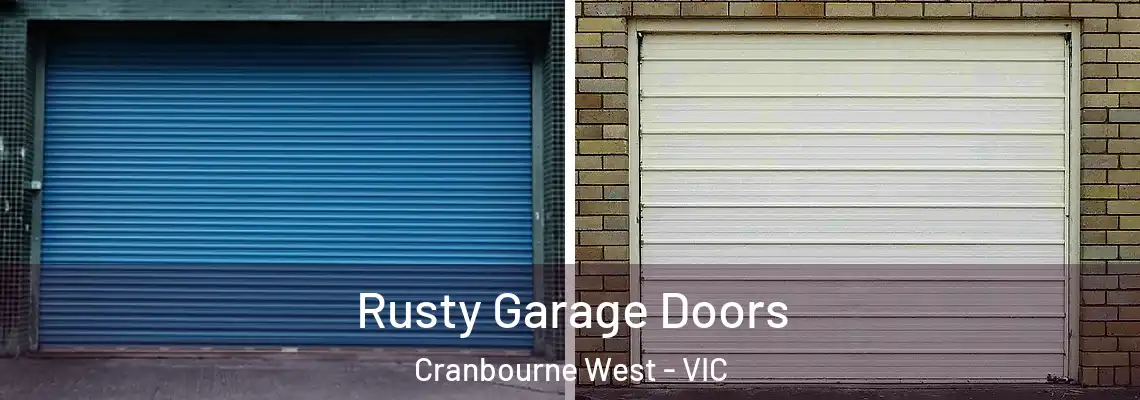 Rusty Garage Doors Cranbourne West - VIC