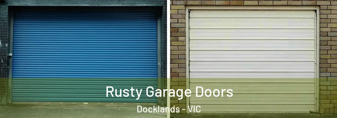 Rusty Garage Doors Docklands - VIC