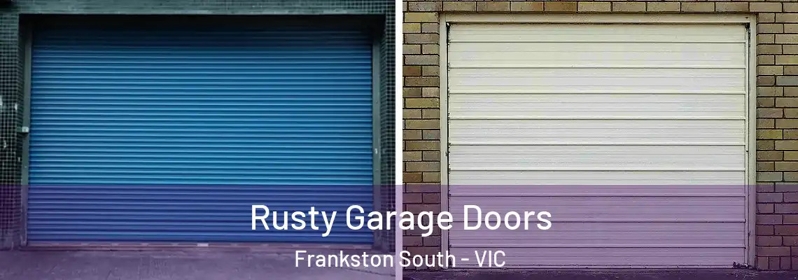 Rusty Garage Doors Frankston South - VIC