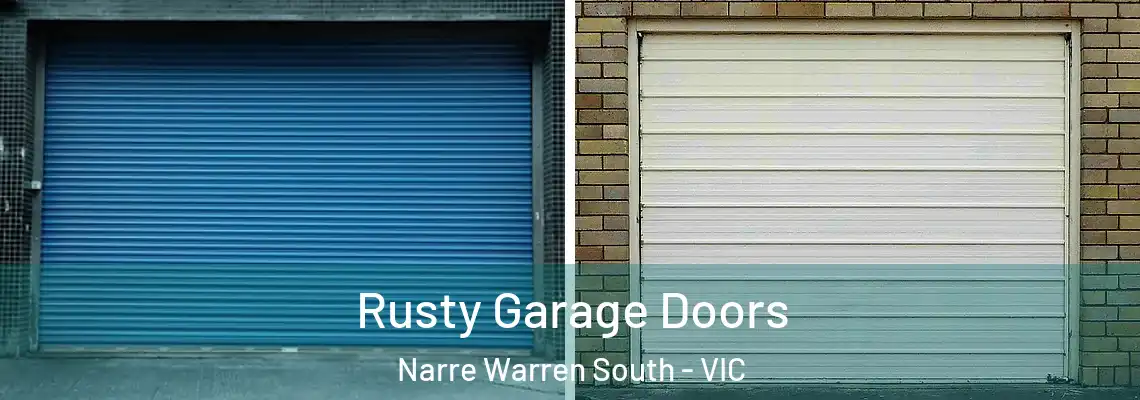 Rusty Garage Doors Narre Warren South - VIC