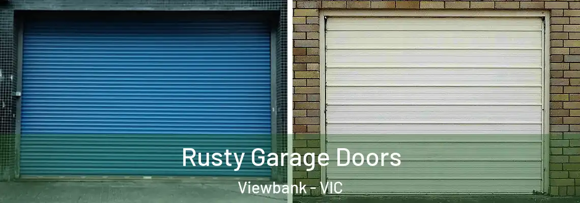 Rusty Garage Doors Viewbank - VIC