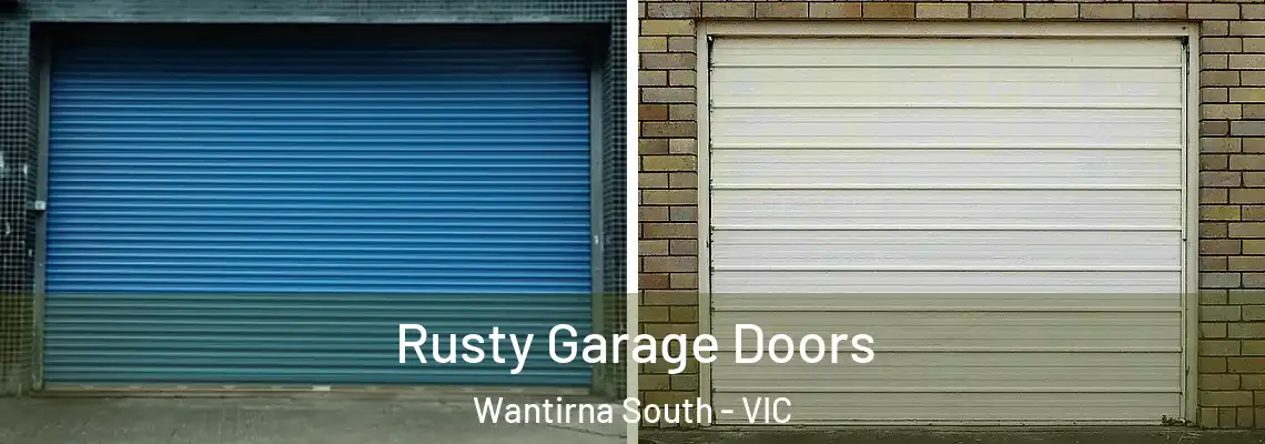 Rusty Garage Doors Wantirna South - VIC
