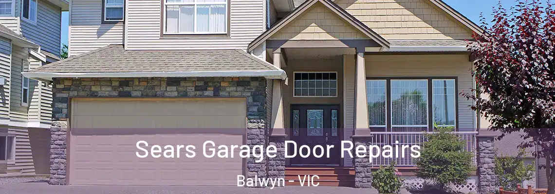 Sears Garage Door Repairs Balwyn - VIC
