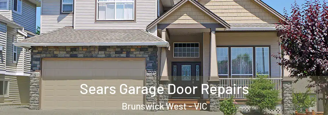 Sears Garage Door Repairs Brunswick West - VIC