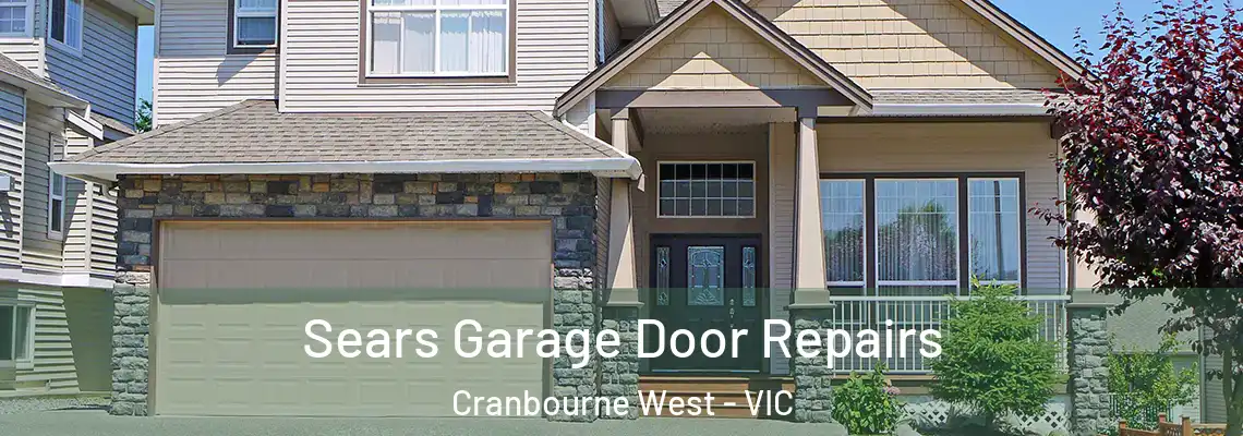  Sears Garage Door Repairs Cranbourne West - VIC