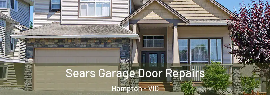 Sears Garage Door Repairs Hampton - VIC