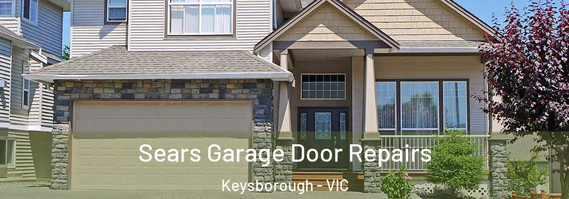 Sears Garage Door Repairs Keysborough - VIC
