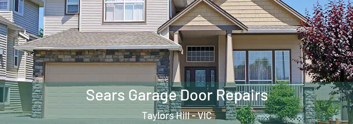 Sears Garage Door Repairs Taylors Hill - VIC