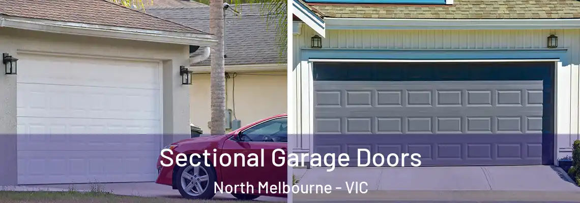 Sectional Garage Doors North Melbourne - VIC