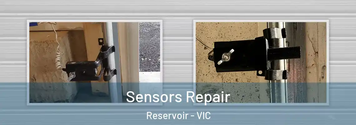  Sensors Repair Reservoir - VIC