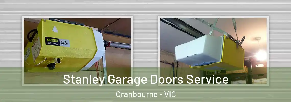 Stanley Garage Doors Service Cranbourne - VIC