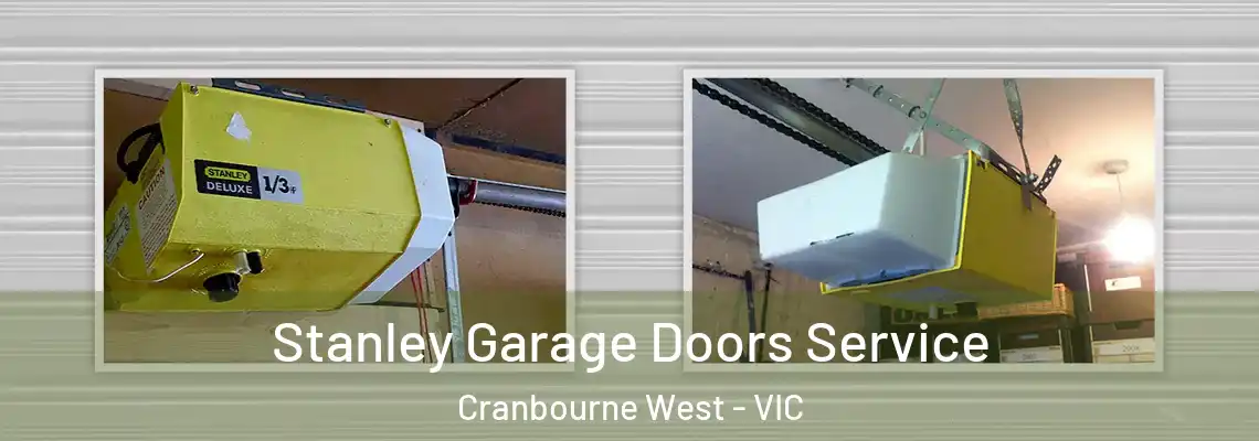 Stanley Garage Doors Service Cranbourne West - VIC