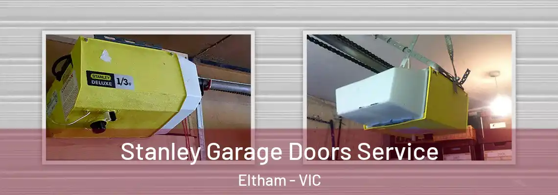 Stanley Garage Doors Service Eltham - VIC