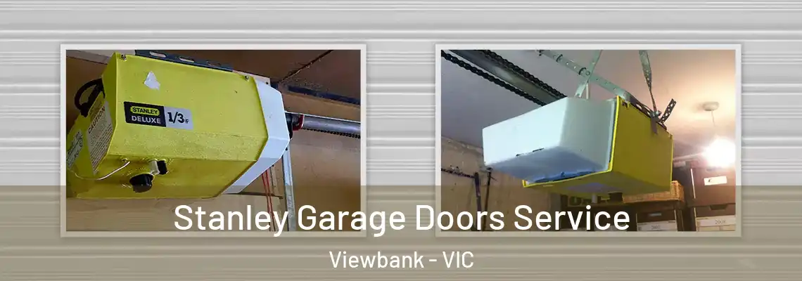 Stanley Garage Doors Service Viewbank - VIC