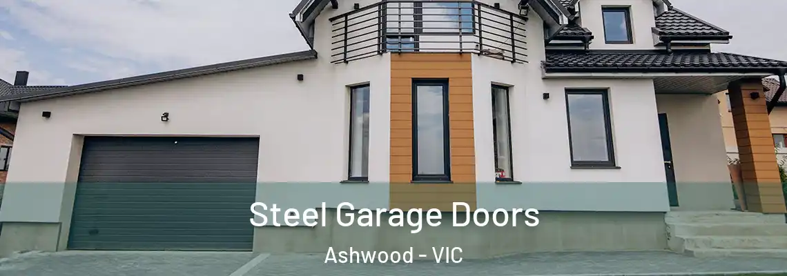  Steel Garage Doors Ashwood - VIC