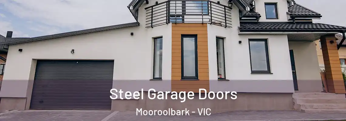 Steel Garage Doors Mooroolbark - VIC