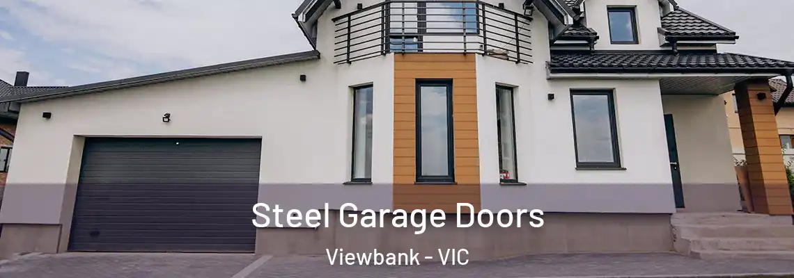  Steel Garage Doors Viewbank - VIC