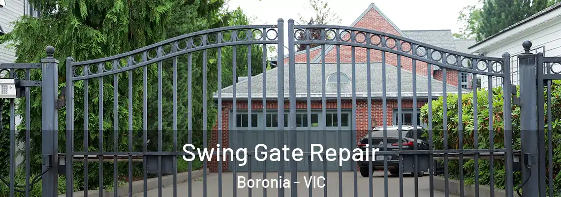 Swing Gate Repair Boronia - VIC