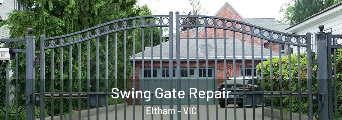 Swing Gate Repair Eltham - VIC