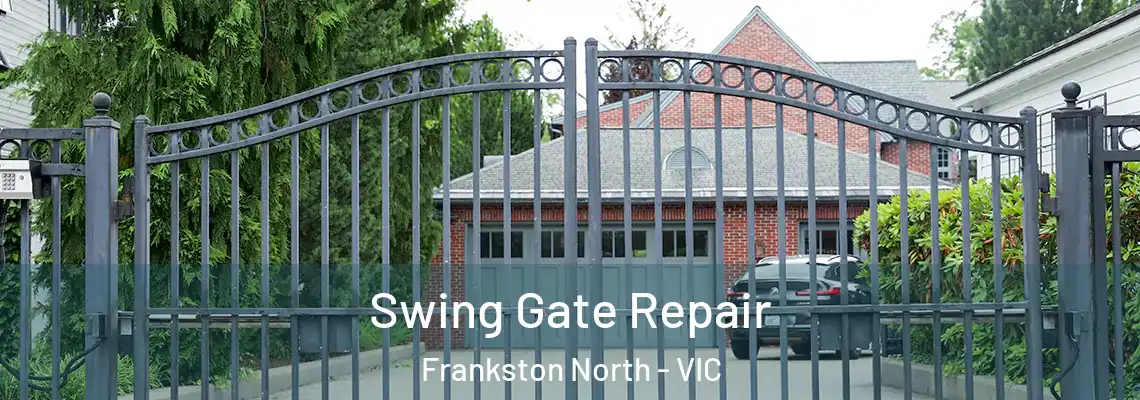 Swing Gate Repair Frankston North - VIC