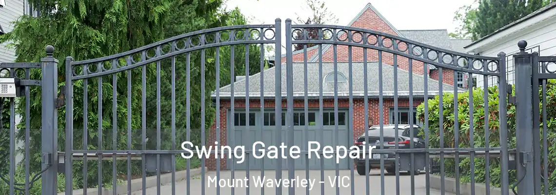  Swing Gate Repair Mount Waverley - VIC