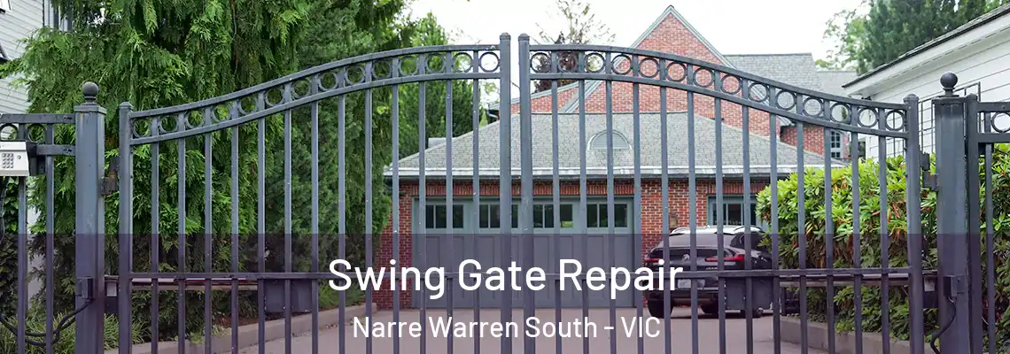 Swing Gate Repair Narre Warren South - VIC