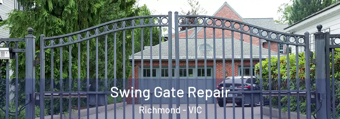 Swing Gate Repair Richmond - VIC