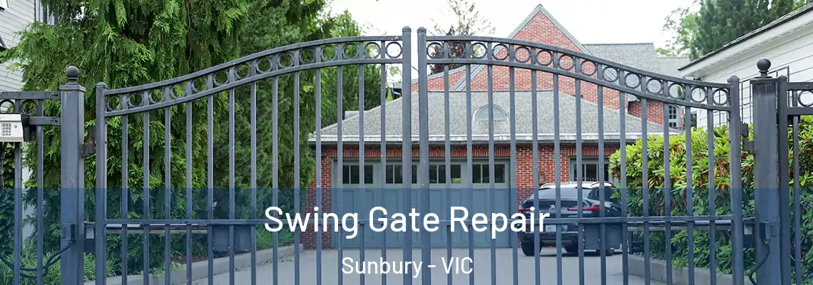 Swing Gate Repair Sunbury - VIC