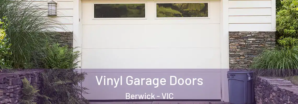  Vinyl Garage Doors Berwick - VIC