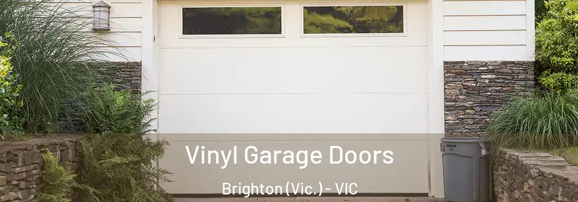 Vinyl Garage Doors Brighton (Vic.) - VIC