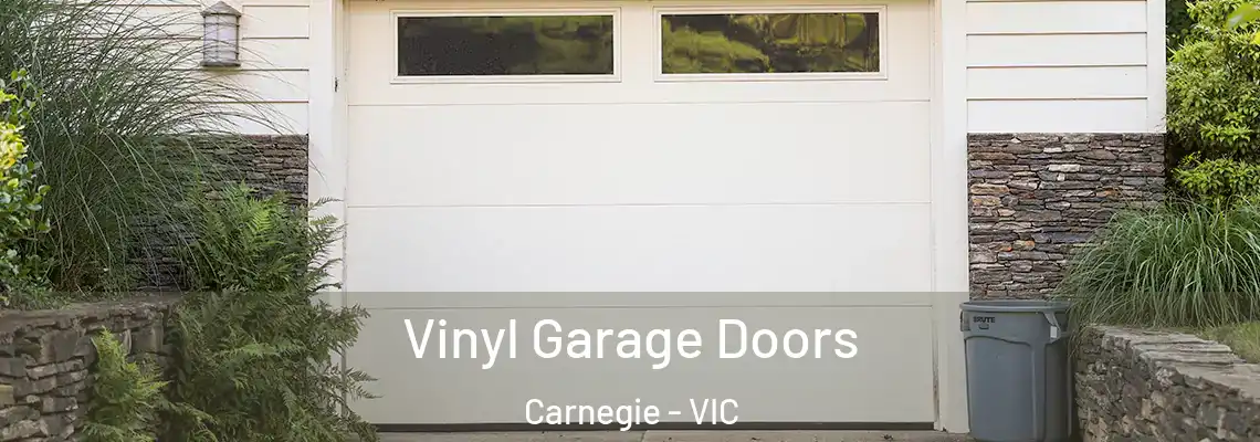 Vinyl Garage Doors Carnegie - VIC