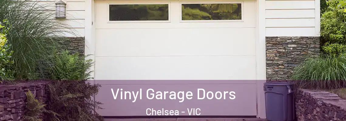  Vinyl Garage Doors Chelsea - VIC