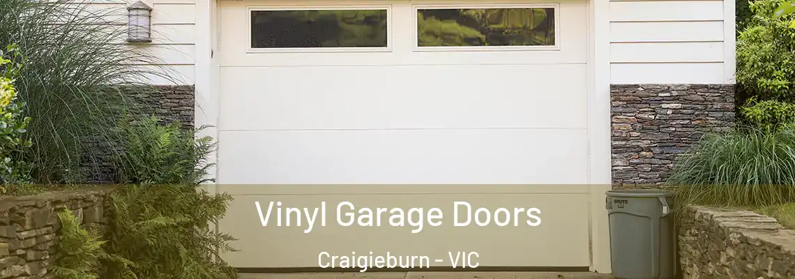 Vinyl Garage Doors Craigieburn - VIC