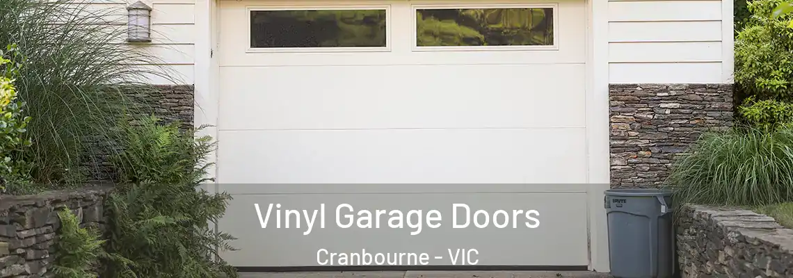Vinyl Garage Doors Cranbourne - VIC