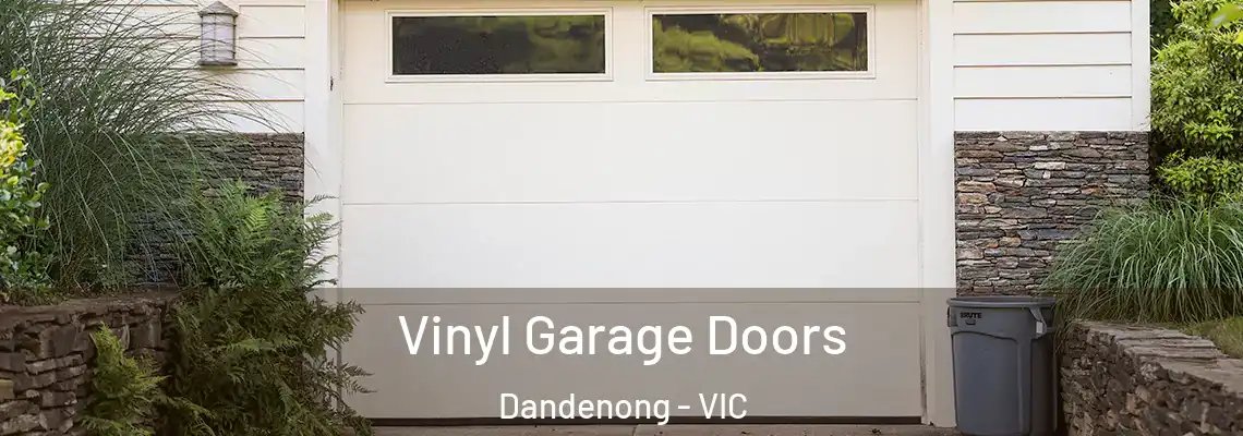 Vinyl Garage Doors Dandenong - VIC