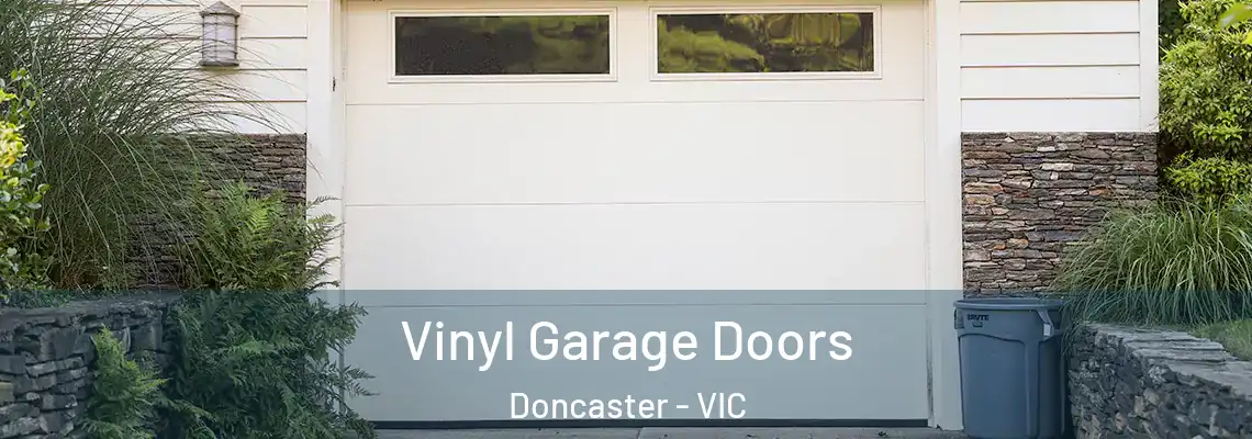  Vinyl Garage Doors Doncaster - VIC
