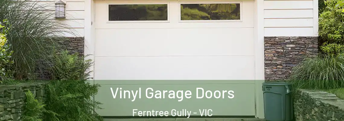 Vinyl Garage Doors Ferntree Gully - VIC