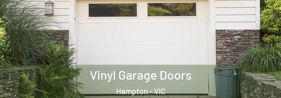 Vinyl Garage Doors Hampton - VIC