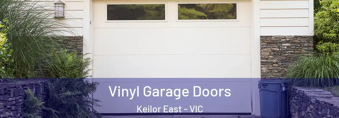 Vinyl Garage Doors Keilor East - VIC