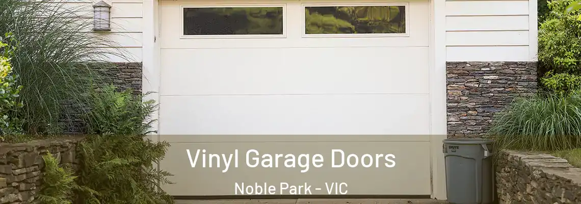  Vinyl Garage Doors Noble Park - VIC