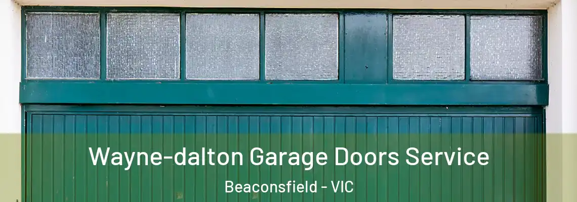 Wayne-dalton Garage Doors Service Beaconsfield - VIC