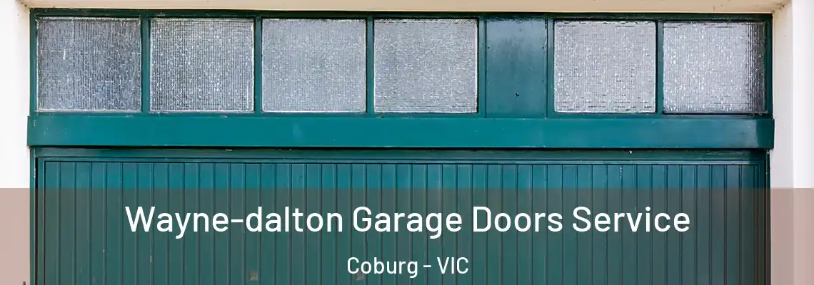 Wayne-dalton Garage Doors Service Coburg - VIC