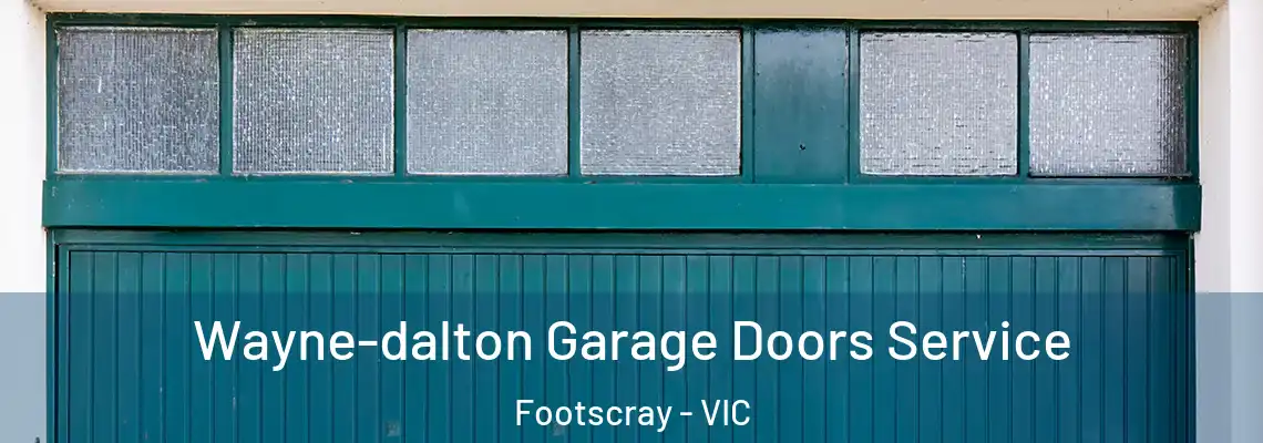  Wayne-dalton Garage Doors Service Footscray - VIC