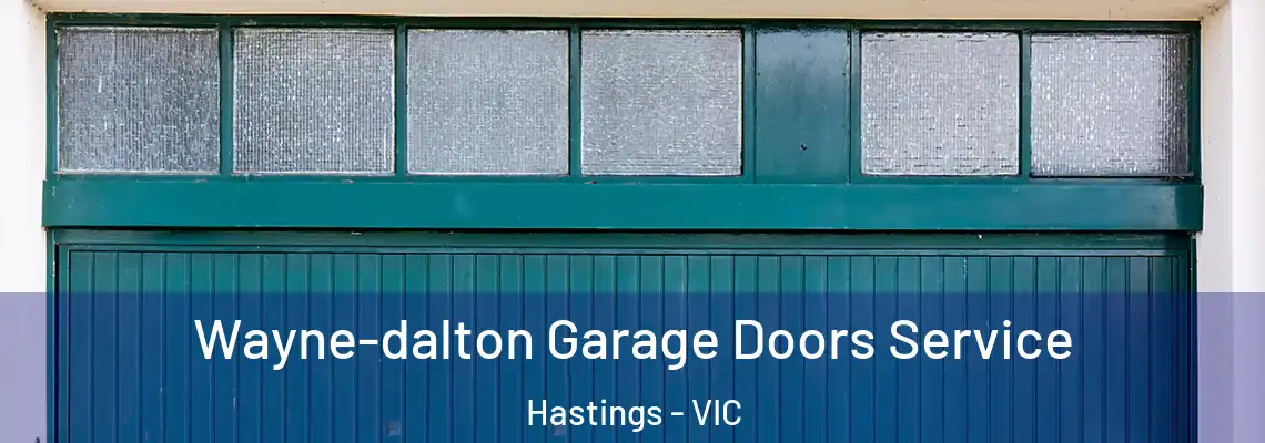 Wayne-dalton Garage Doors Service Hastings - VIC
