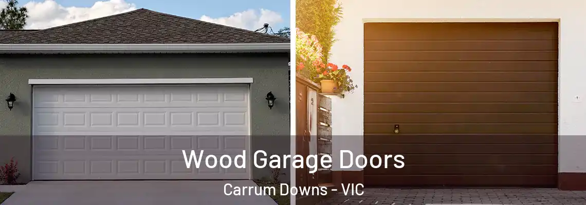 Wood Garage Doors Carrum Downs - VIC