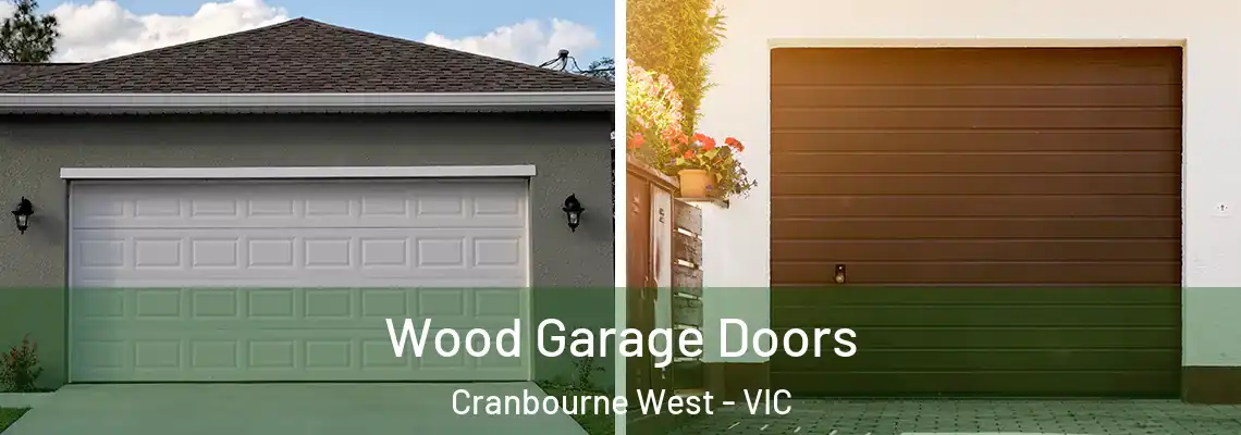 Wood Garage Doors Cranbourne West - VIC