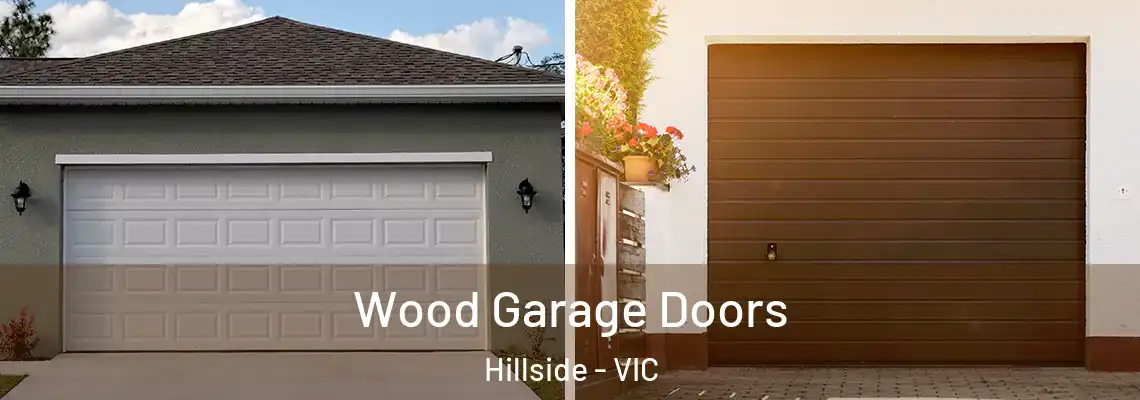  Wood Garage Doors Hillside - VIC