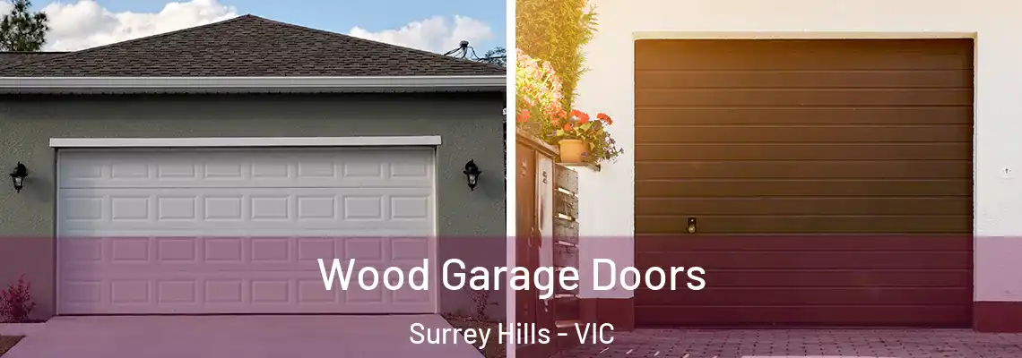  Wood Garage Doors Surrey Hills - VIC