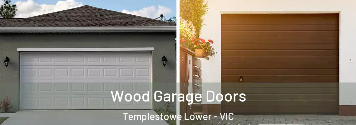 Wood Garage Doors Templestowe Lower - VIC